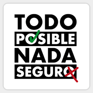 Todo posible, nada segura Sticker